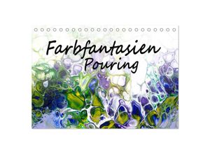 9783435023783 - Farbfantasien - Pouring (Tischkalender 2025 DIN A5 quer) CALVENDO Monatskalender