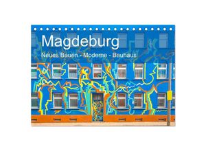 9783435023868 - Magdeburg - Neues Bauen - Moderne - Bauhaus (Tischkalender 2025 DIN A5 quer) CALVENDO Monatskalender