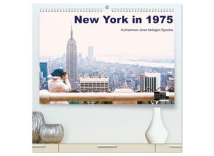 9783435025077 - New York in 1975 (hochwertiger Premium Wandkalender 2025 DIN A2 quer) Kunstdruck in Hochglanz