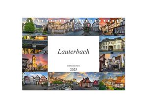 9783435025091 - Lauterbach Impressionen (Tischkalender 2025 DIN A5 quer) CALVENDO Monatskalender