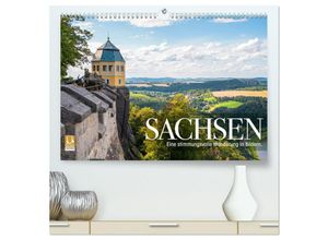 9783435025930 - Sachsen - Eine stimmungsvolle Wanderung in Bildern (hochwertiger Premium Wandkalender 2025 DIN A2 quer) Kunstdruck in Hochglanz