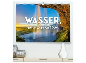 9783435025985 - Wasser unser Lebenselixir (hochwertiger Premium Wandkalender 2025 DIN A2 quer) Kunstdruck in Hochglanz