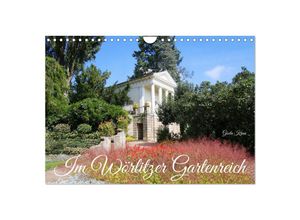 9783435026043 - Im Wörlitzer Gartenreich (Wandkalender 2025 DIN A4 quer) CALVENDO Monatskalender