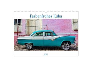 9783435026388 - Farbenfrohes Kuba (Wandkalender 2025 DIN A3 quer) CALVENDO Monatskalender