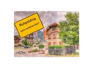 9783435026753 - Ruhpolding mein schönes Dorf (Wandkalender 2025 DIN A2 quer) CALVENDO Monatskalender