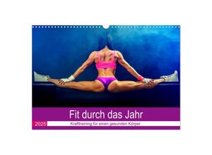 9783435027057 - Fit durch das Jahr Training für einen gesunden Körper (Wandkalender 2025 DIN A3 quer) CALVENDO Monatskalender