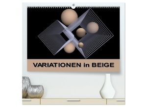 9783435027378 - VARIATIONEN in BEIGE (hochwertiger Premium Wandkalender 2025 DIN A2 quer) Kunstdruck in Hochglanz