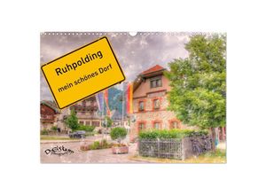 9783435027392 - Ruhpolding mein schönes Dorf (Wandkalender 2025 DIN A3 quer) CALVENDO Monatskalender