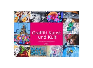 9783435027552 - Graffiti Kunst und Kult (Wandkalender 2025 DIN A2 quer) CALVENDO Monatskalender