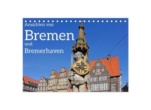 9783435027958 - Ansichten von Bremen und Bremerhaven (Tischkalender 2025 DIN A5 quer) CALVENDO Monatskalender