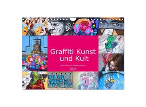 9783435028108 - Graffiti Kunst und Kult (Wandkalender 2025 DIN A4 quer) CALVENDO Monatskalender