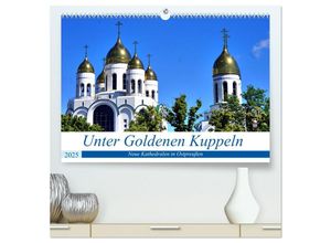 9783435028177 - Unter Goldenen Kuppeln - Neue Kathedralen in Ostpreußen (hochwertiger Premium Wandkalender 2025 DIN A2 quer) Kunstdruck in Hochglanz