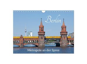 9783435028252 - Berlin - Metropole an der Spree (Wandkalender 2025 DIN A4 quer) CALVENDO Monatskalender