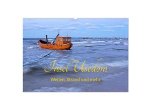 9783435028467 - Insel Usedom - Wellen Strand und mehr (Wandkalender 2025 DIN A2 quer) CALVENDO Monatskalender