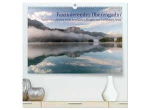 9783435028818 - Faszinierendes Oberengadin (hochwertiger Premium Wandkalender 2025 DIN A2 quer) Kunstdruck in Hochglanz