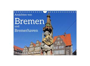 9783435028870 - Ansichten von Bremen und Bremerhaven (Wandkalender 2025 DIN A4 quer) CALVENDO Monatskalender