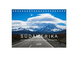 9783435029419 - SÜDAMERIKA Eine Bilderreise durch Argentinien Bolivien Peru und Chile 2025 (Tischkalender 2025 DIN A5 quer) CALVENDO Monatskalender