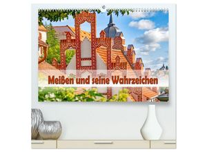 9783435031078 - Meißen und seine Wahrzeichen (hochwertiger Premium Wandkalender 2025 DIN A2 quer) Kunstdruck in Hochglanz