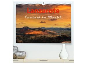 9783435031245 - Lanzarote Feuerinsel im Atlantik (hochwertiger Premium Wandkalender 2025 DIN A2 quer) Kunstdruck in Hochglanz