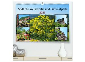 9783435032129 - Südliche Weinstraße und Südwestpfalz (hochwertiger Premium Wandkalender 2025 DIN A2 quer) Kunstdruck in Hochglanz