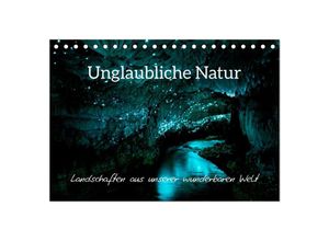 9783435032389 - Unglaubliche Natur - Landschaften aus unserer wunderbaren Welt (Tischkalender 2025 DIN A5 quer) CALVENDO Monatskalender