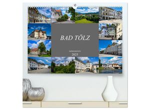 9783435032532 - Bad Tölz Impressionen (hochwertiger Premium Wandkalender 2025 DIN A2 quer) Kunstdruck in Hochglanz