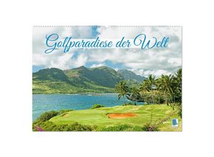 9783435032648 - Golfparadiese der Welt (Wandkalender 2025 DIN A2 quer) CALVENDO Monatskalender