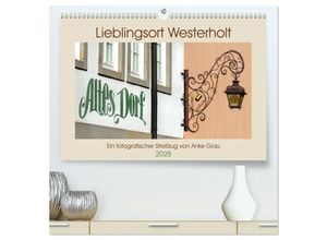 9783435032761 - Lieblingsort Westerholt (hochwertiger Premium Wandkalender 2025 DIN A2 quer) Kunstdruck in Hochglanz