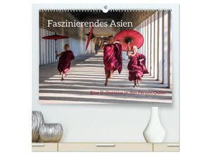 9783435033126 - Faszinierendes Asien - Eine Kulturreise in den Fernen Osten (hochwertiger Premium Wandkalender 2025 DIN A2 quer) Kunstdruck in Hochglanz 9783435033126 - Faszinierendes Asien - Eine Kulturreise in den Fernen Osten (hochwertiger Premium Wandkalender 2025 DIN A2 quer) Kunstdruck in Hochglanz