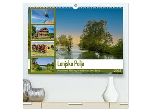 9783435033133 - Lonjsko Polje Kroatiens Naturparadies an der Save (hochwertiger Premium Wandkalender 2025 DIN A2 quer) Kunstdruck in Hochglanz