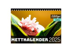 9783435033287 - Mettkalender - Mettigel Edition (Tischkalender 2025 DIN A5 quer) CALVENDO Monatskalender