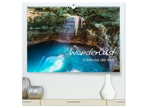 9783435033539 - Wanderlust - Entdecke die Welt (hochwertiger Premium Wandkalender 2025 DIN A2 quer) Kunstdruck in Hochglanz