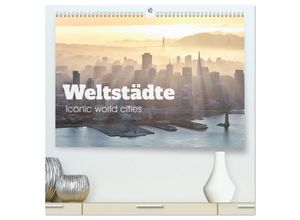 9783435033669 - Weltstädte - Iconic world cities (hochwertiger Premium Wandkalender 2025 DIN A2 quer) Kunstdruck in Hochglanz