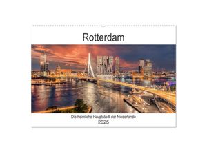 9783435033799 - Rotterdam - Die heimliche Hauptstadt der Niederlande (Wandkalender 2025 DIN A2 quer) CALVENDO Monatskalender