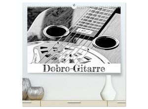 9783435034239 - Dobro-Gitarre (hochwertiger Premium Wandkalender 2025 DIN A2 quer) Kunstdruck in Hochglanz