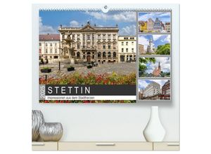 9783435034581 - STETTIN Impressionen aus dem Stadtherzen (hochwertiger Premium Wandkalender 2025 DIN A2 quer) Kunstdruck in Hochglanz