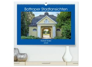 9783435034925 - Bottroper Stadtansichten (hochwertiger Premium Wandkalender 2025 DIN A2 quer) Kunstdruck in Hochglanz