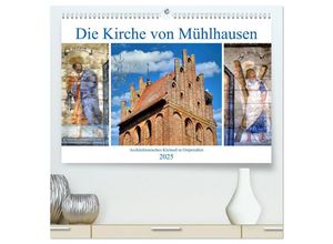 9783435035083 - Die Kirche von Mühlhausen - Ein architektonisches Kleinod in Ostpreußen (hochwertiger Premium Wandkalender 2025 DIN A2 quer) Kunstdruck in Hochglanz