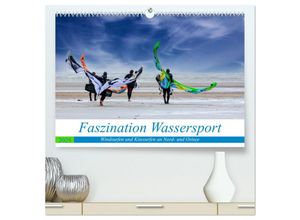 9783435035144 - Faszination Wassersport - Windsurfen und Kitesurfen an Nord- und Ostsee (hochwertiger Premium Wandkalender 2025 DIN A2 quer) Kunstdruck in Hochglanz