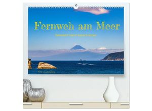 9783435035922 - Fernweh am Meer - Sehnsucht kennt keine Grenzen (hochwertiger Premium Wandkalender 2025 DIN A2 quer) Kunstdruck in Hochglanz