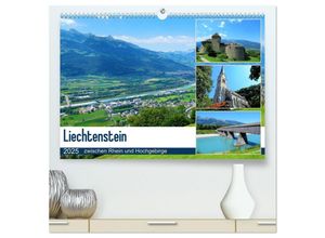 9783435036110 - Liechtenstein - zwischen Rhein und Hochgebirge (hochwertiger Premium Wandkalender 2025 DIN A2 quer) Kunstdruck in Hochglanz