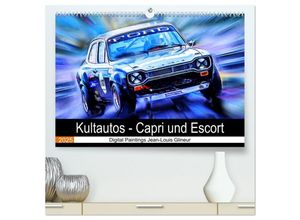 9783435036332 - Kultautos - Capri und Escort (hochwertiger Premium Wandkalender 2025 DIN A2 quer) Kunstdruck in Hochglanz