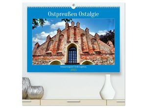 9783435036516 - Ostpreußen Ostalgie - Erinnerungsort Groß Legitten (hochwertiger Premium Wandkalender 2025 DIN A2 quer) Kunstdruck in Hochglanz