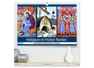 9783435036707 - Heiligtum im Hohen Norden - Die Wladimir-Kathedrale auf Walaam (hochwertiger Premium Wandkalender 2025 DIN A2 quer) Kunstdruck in Hochglanz