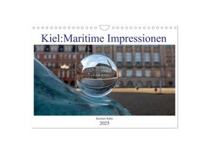 9783435036868 - Kiel Maritime Impressionen (Wandkalender 2025 DIN A4 quer) CALVENDO Monatskalender