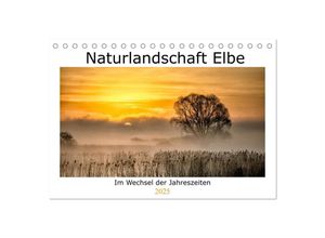 9783435037032 - Naturlandschaft Elbe - Im Wechsel der Jahreszeiten (Tischkalender 2025 DIN A5 quer) CALVENDO Monatskalender