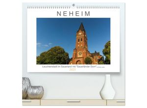 9783435037162 - Neheim Leuchtenstadt mit Sauerländer Dom (hochwertiger Premium Wandkalender 2025 DIN A2 quer) Kunstdruck in Hochglanz