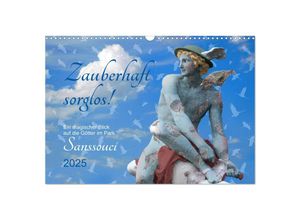 9783435037568 - Zauberhaft sorglos Ein magischer Blick auf die Götter im Park Sanssouci (Wandkalender 2025 DIN A3 quer) CALVENDO Monatskalender