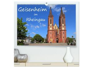 9783435038169 - Geisenheim im Rheingau (hochwertiger Premium Wandkalender 2025 DIN A2 quer) Kunstdruck in Hochglanz