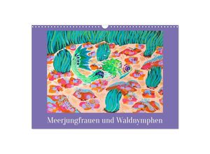 9783435038404 - Meerjungfrauen und Waldnymphen (Wandkalender 2025 DIN A3 quer) CALVENDO Monatskalender